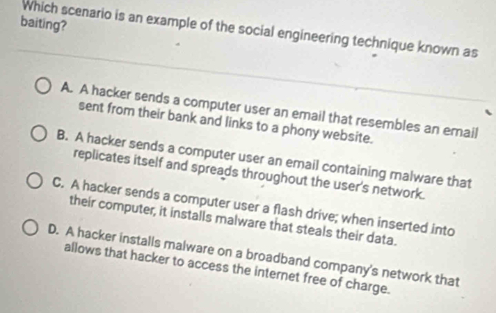 Solved: baiting? Which scenario is an example of the social engineering ...