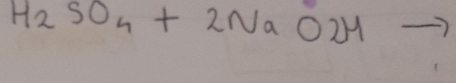 H_2SO_4+2NaO2M