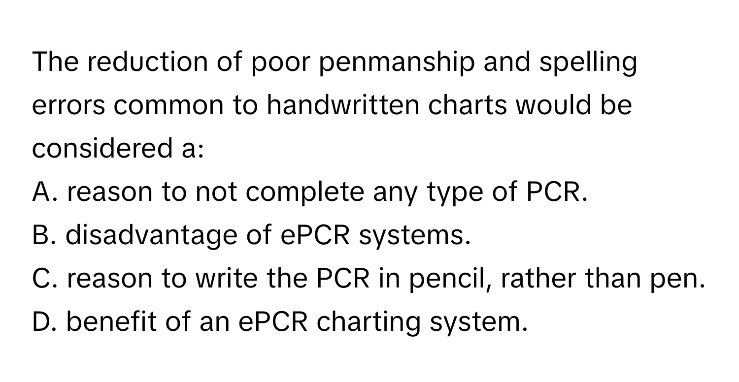 Solved: The reduction of poor penmanship and spelling errors common to ...