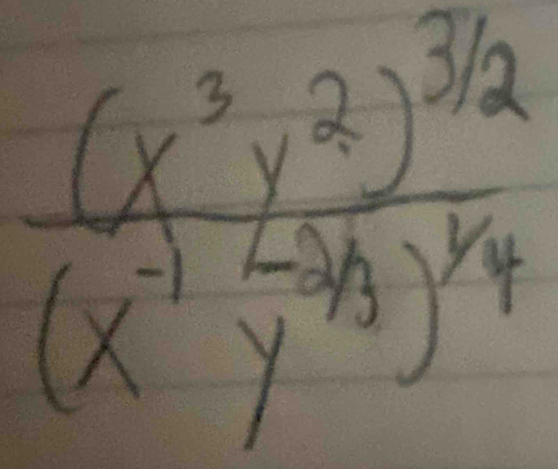 frac (x^2y^2)^ 3/2 (x^(-3y^1/4)endpmatrix 