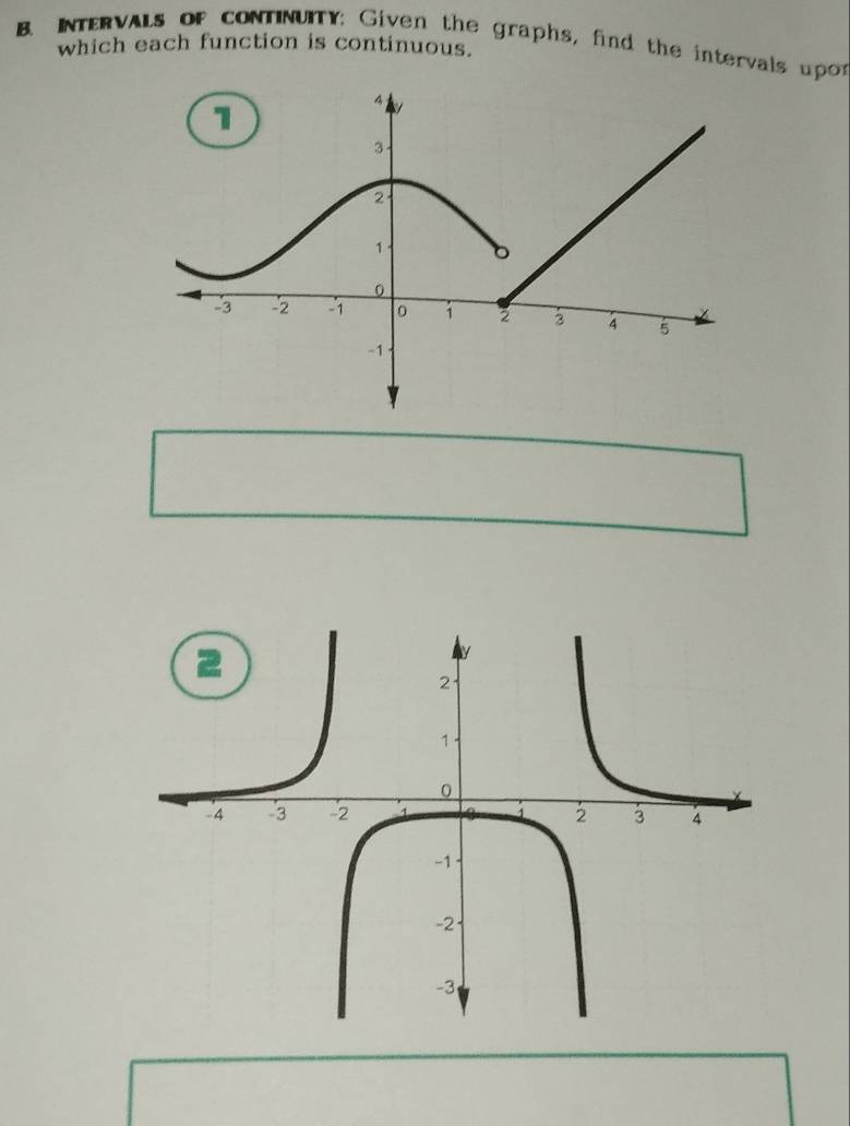 INTERVALs of cONTINUITY: Given the graphs, find the intervals upor 
which each function is continuous.