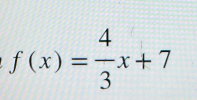 f(x)= 4/3 x+7