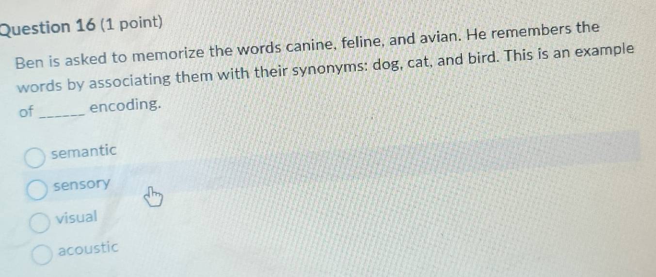 Solved: Ben is asked to memorize the words canine, feline, and avian ...