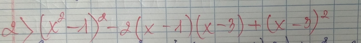 (x^2-lambda )^2-2(x-lambda )(x-3)+(x-3)^2