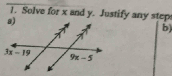 Solve for x and y. Justify any step
b)