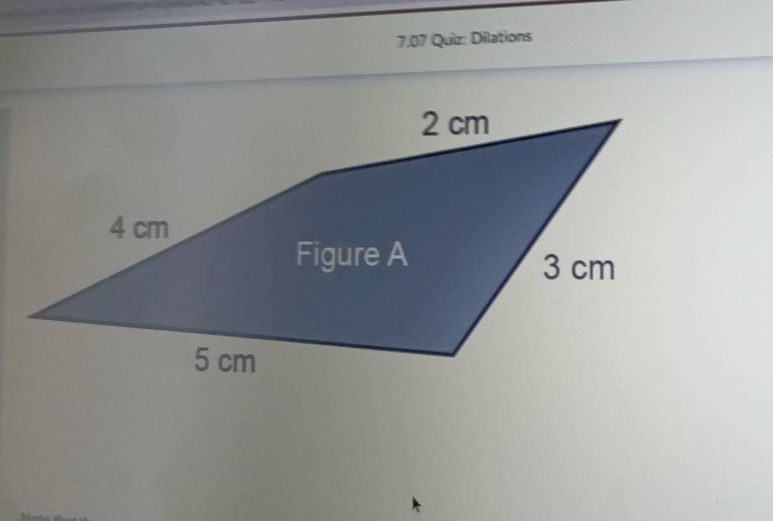 7.07 Quiz: Dilations