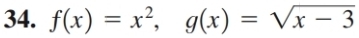 f(x)=x^2, g(x)=sqrt(x-3)