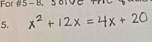 For #5- 8， S 6lVe 
5.