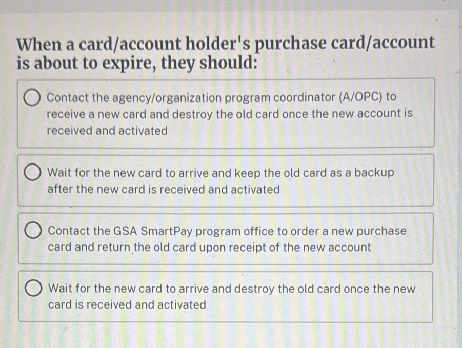 Solved: When a card/account holder's purchase card/account is about to ...