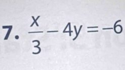  x/3 -4y=-6