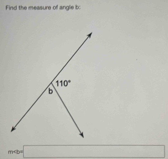 Find the measure of angle b:
m∠ b=□