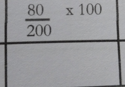  80/200 * 100