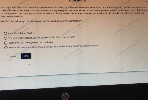 Solved: In a major data breach, hackers stole payment card data from an