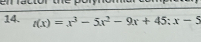 t(x)=x^3-5x^2-9x+45:x-5