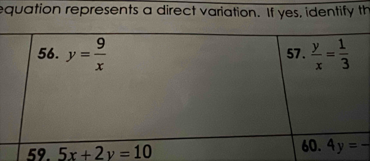 equation represents a direct variation. If yes, identify th