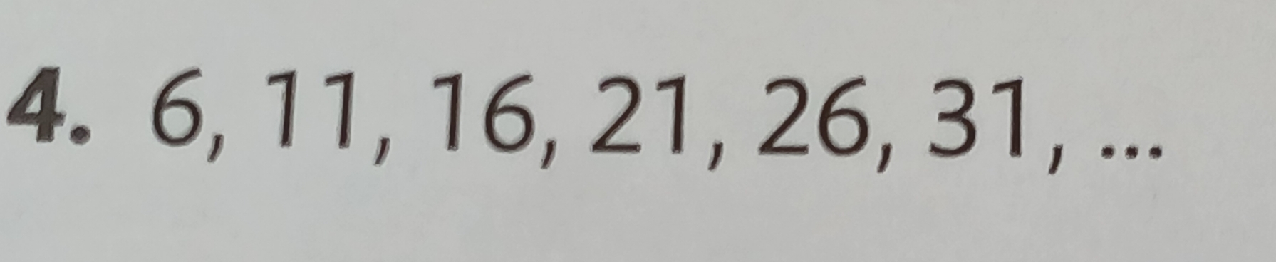 6, 11, 16, 21, 26, 31, ...