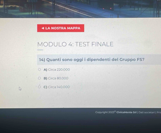 Risolto:LA NOSTRA MAPPA MODULO 4: TEST FINALE 14) Quanti sono oggi i ...