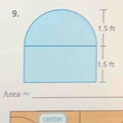 Area ≈_ 
center