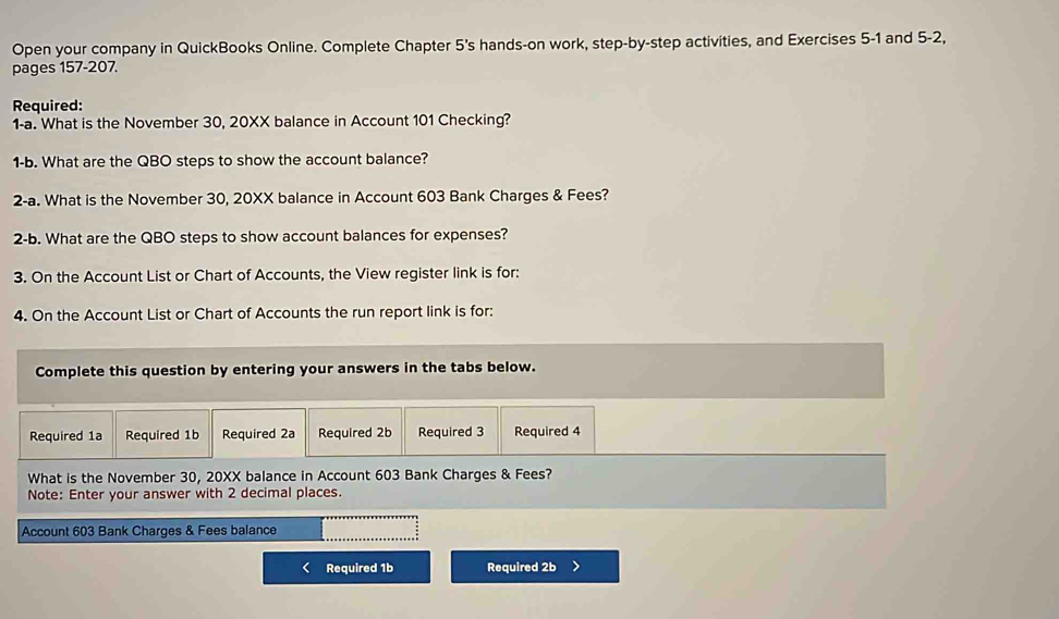 Solved: Open your company in QuickBooks Online. Complete Chapter 5's ...