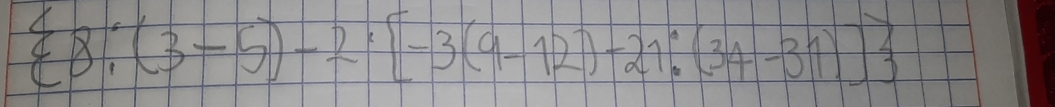  8:(3-5)-2· [-3(9-12)-21:(34-31)]