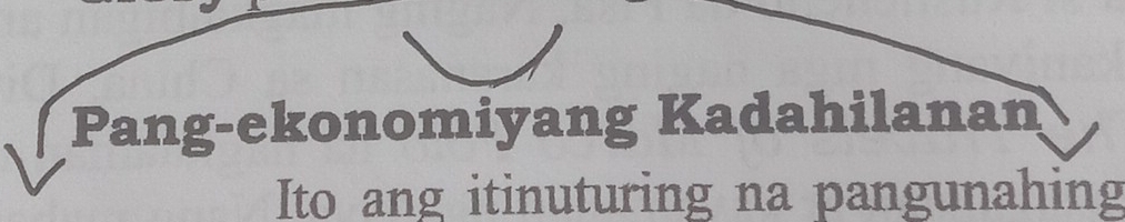 Pang-ekonomiyang Kadahilanan 
Ito ang itinuturing na pangunahing