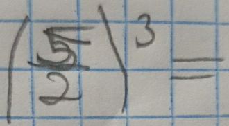 ( 5/2 )^3=