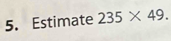 Estimate 235* 49.