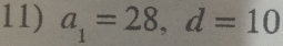 a_1=28, d=10