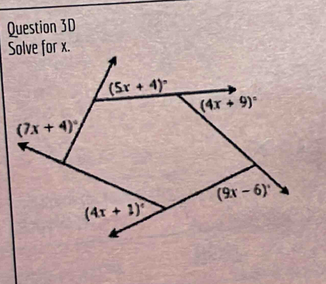 Solve for x.
(5x+4)^circ 
(4x+9)^circ 
(7x+4)^circ 
(9x-6)^circ 
(4x+1)^circ 