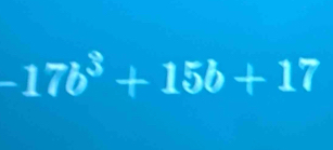 -17b^3+15b+17