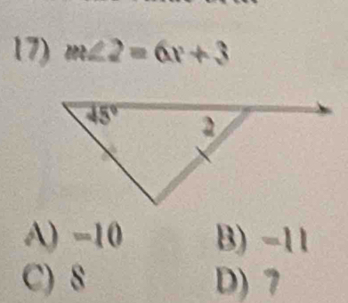 m∠ 2=6x+3
A) -10 B) -11
C) 8 D) 7