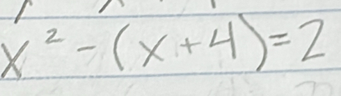 x^2-(x+4)=2