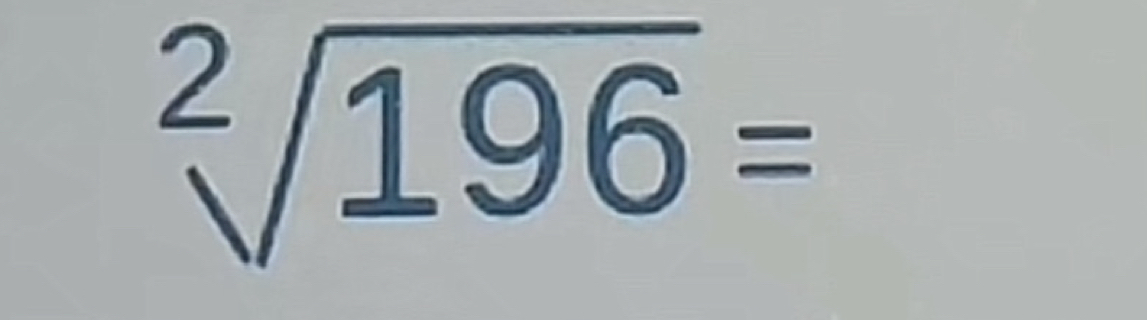 sqrt[2](196)=