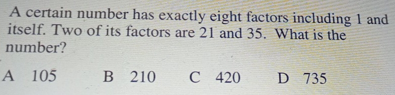 Solved: A certain number has exactly eight factors including 1 and ...