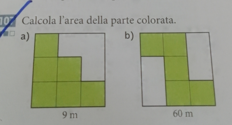 Calcola l’area della parte colorata. 
b)