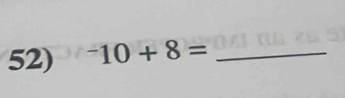 ^-10+8= _