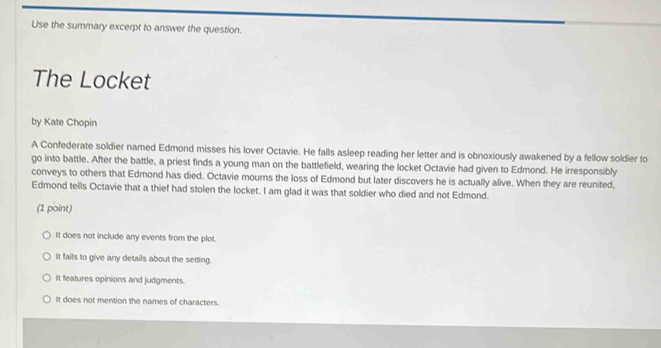 Solved: Use the summary excerpt to answer the question. The Locket by ...