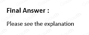 Final Answer : 
Please see the explanation