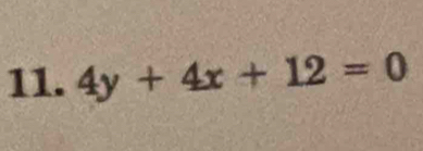 4y+4x+12=0