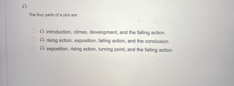 Solved: The four parts of a plot are: ∩ introduction, climax ...