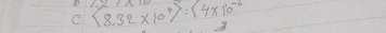 (8.32* 10^4):(4* 10^(4* 10^-6)