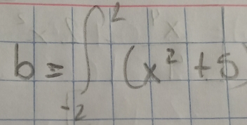 b=∈t _(-2)^2(x^(frac x)2+5