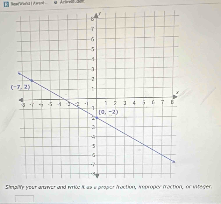 ReadWorks | Award-... ActiveStudent
Sir integer.