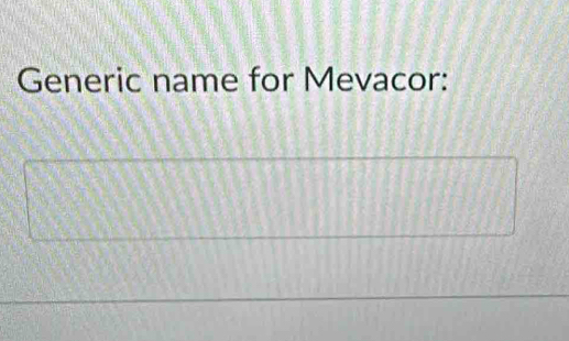 Generic name for Mevacor: