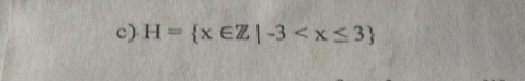 H= x∈ Z|-3