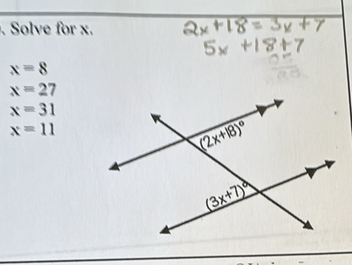 Solve for x.
x=8
x=27
x=31
x=11