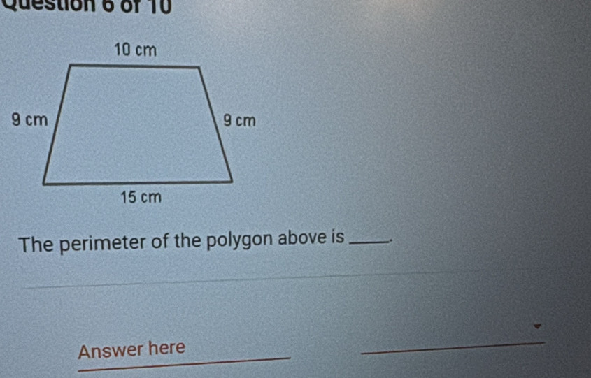 The perimeter of the polygon above is_ 
_ 
Answer here 
_ 
_