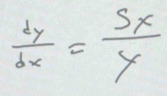  dy/dx = Sx/y 