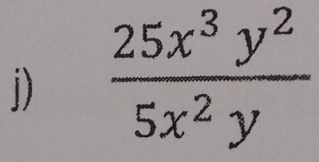 1  25x^3y^2/5x^2y 