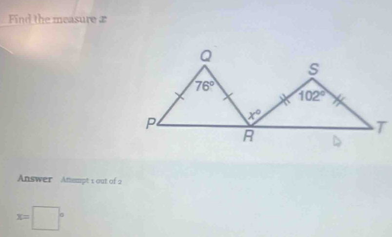 Find the measure £
Answer Anempt 1 out of 2
x=□°